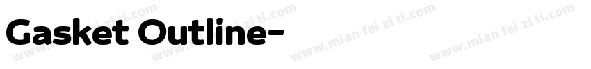 Gasket Outline字体转换